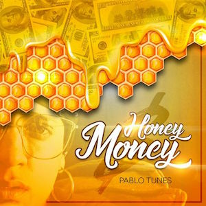 Pablo Tunes - Honey Money.jpg